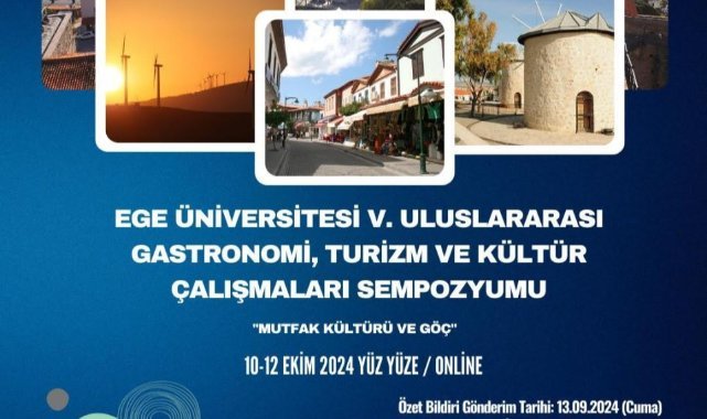 Ege Üniversitesi Çeşme’de 5. Uluslararası Gastronomi Sempozyumu!