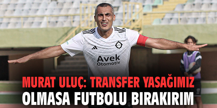 41 Yaşında Futbola Dönüş: Murat Uluç’un Başarıları