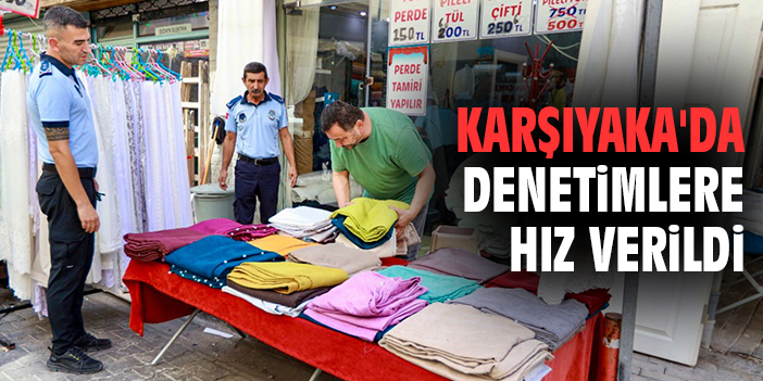 Karşıyaka’da İşletmelere Sıkı Denetim Uygulandı!