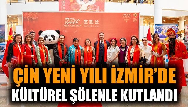 İzmir’de Çin Yeni Yılı Renkli Gösterilerle Kutlandı!