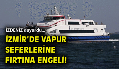 Şiddetli Rüzgar Nedeniyle Vapur Seferleri İptal!