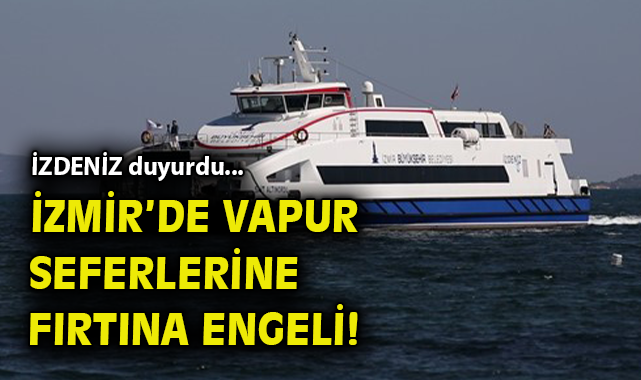 Şiddetli Rüzgar Nedeniyle Vapur Seferleri İptal!