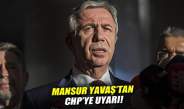 Mansur Yavaş’tan CHP’ye Rest ve Birlik Çağrısı