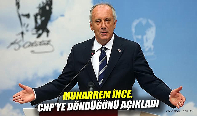 İnce, CHP’ye Dönüşünü Açıkladı: Birleşe Kazanacağız!