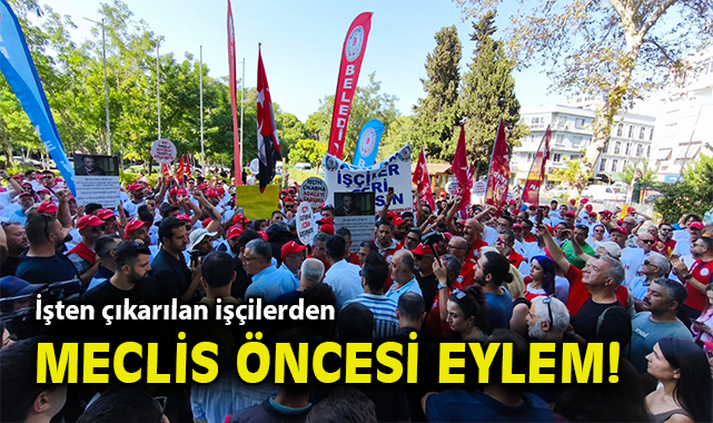 İşten Çıkarılan İşçilerden Eylem ve Nöbet!