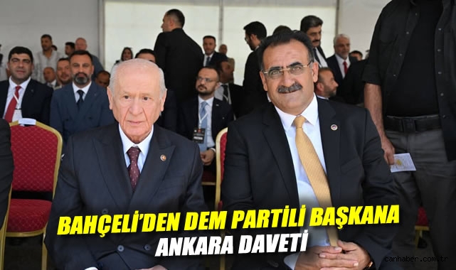Bahçeli’den DEM Partili Türker’e Davet!