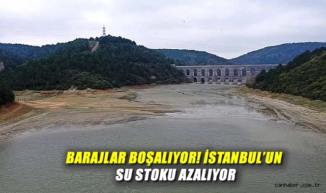 İstanbul Barajlarında Korkutan Düşüş: Yüzde 24.96!