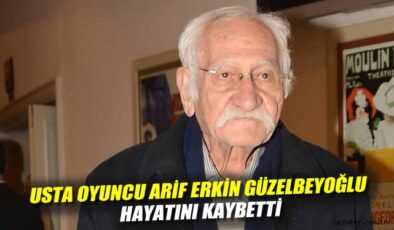 Usta Sanatçı Arif Erkin Güzelbeyoğlu Hayatını Kaybetti