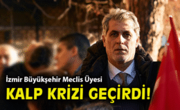 Kalp Krizi Geçiren Meclis Üyesi İçin Geçmiş Olsun!