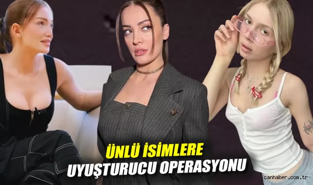 Ünlülerde Uyuşturucu Operasyonu! Gözaltılar Var!
