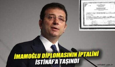 İmamoğlu’nun Diploması İçin İstinaf Süreci Başladı!