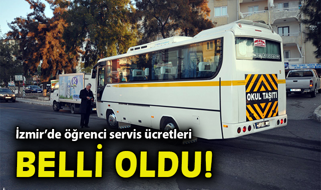 İzmir’de Öğrenci Servis Ücretleri Güncellendi!