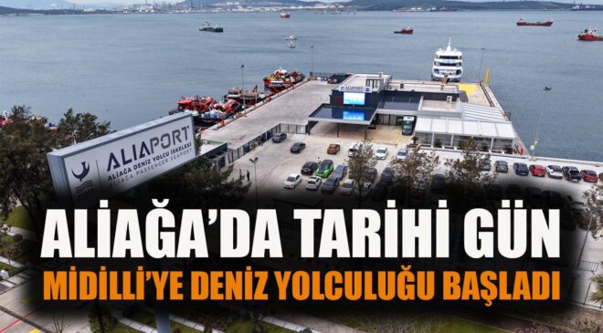 Aliaport Aliağa’dan İlk Seferler Başladı!