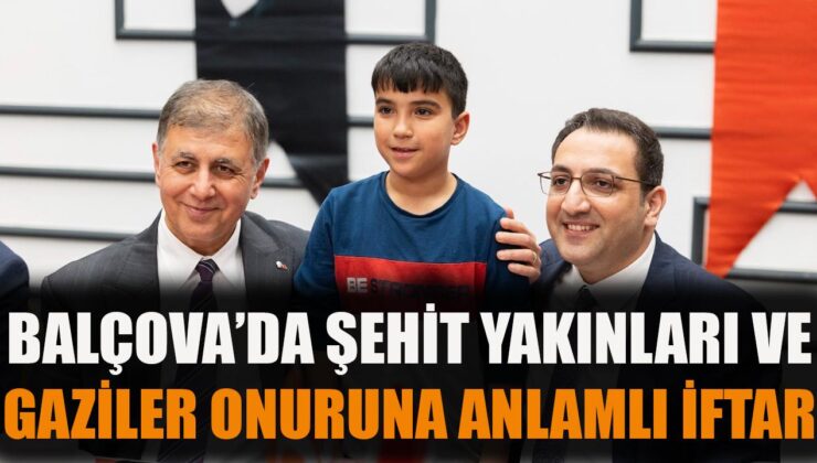 Balçova’da Şehit Yakınları ve Gazilere İftar
