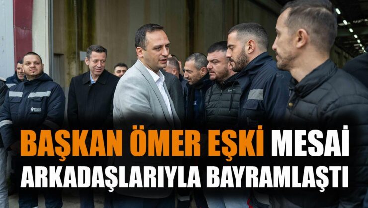 Başkan Eşki: ‘Bornova’nın Gururu Emeğinizdir!’