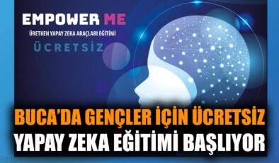 Buca’da Gençler için Ücretsiz Yapay Zeka Eğitimi!