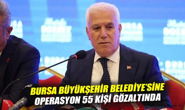 Bursa’da Belediye Başkanına Suç Örgütü Operasyonu