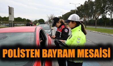 İzmir’de Bayramda Kesintisiz Güvenlik Denetimi!
