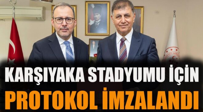 Karşıyaka Stadyumu İçin Protokol İmzalandı!
