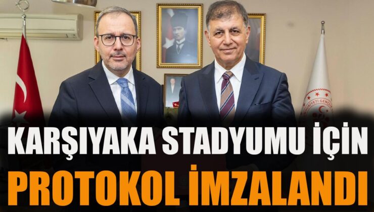 Karşıyaka Stadyumu İçin Protokol İmzalandı!