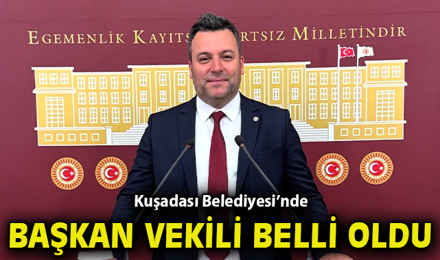 Kuşadası’nda Başkan Vekili Tahsin Demirtaş Göreve Başladı!