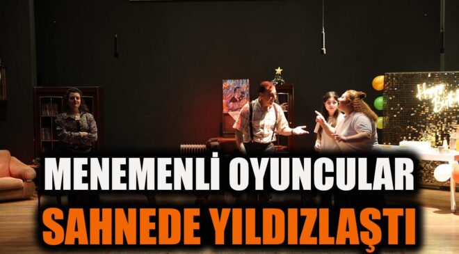 Menemen’de Dünya Tiyatrolar Günü Coşkuyla Kutlandı!