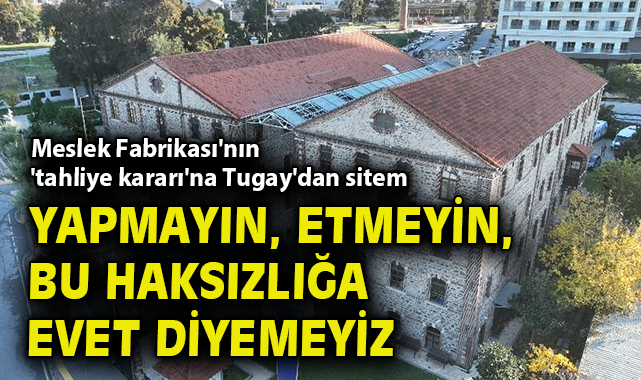 Meslek Fabrikası Tahliye Kararına Tepki Çığ Gibi!