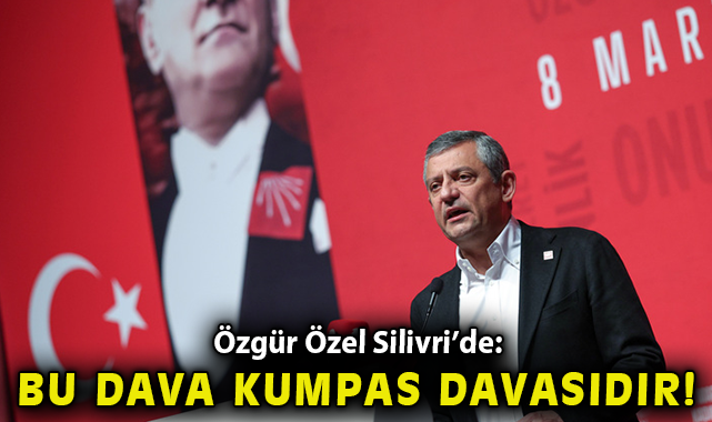 Özgür Özel: Bu dava bir kumpas davasıdır!