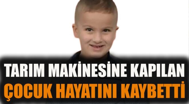 Traktör Kazasında 11 Yaşındaki Çocuk Hayatını Kaybetti