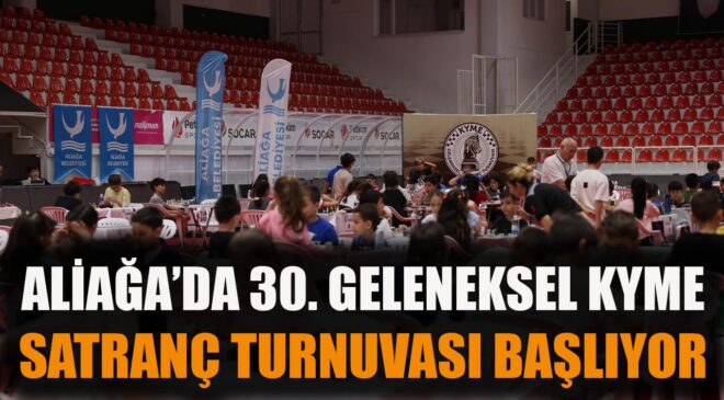 Aliağa’da KYME Satranç Turnuvası Başlıyor!