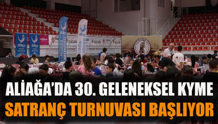 Aliağa’da KYME Satranç Turnuvası Başlıyor!