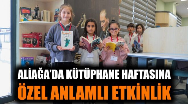 Aliağa’da Aziz Sancar Kütüphanesi Öğrencileri Ağırladı