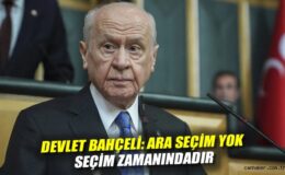 Bahçeli: ‘Ara Seçim Yok, İrade Milletindir’