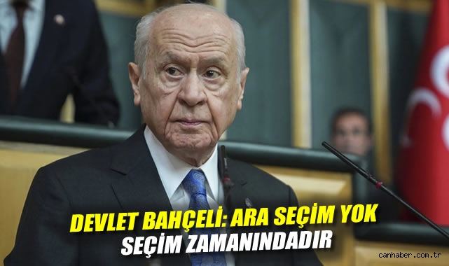 Bahçeli: ‘Ara Seçim Yok, İrade Milletindir’