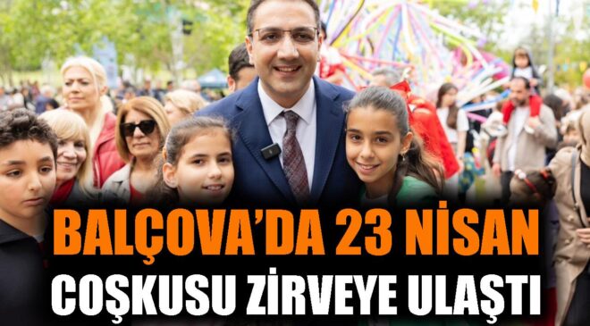 Balçova’da Coşkulu 23 Nisan Kutlaması!