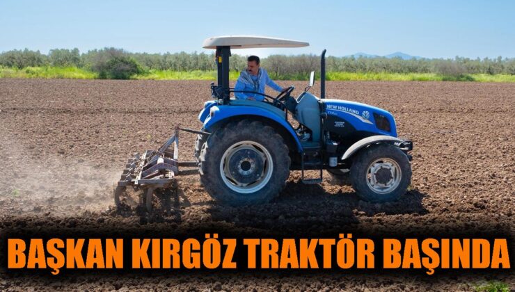 Başkan Kırgöz: Yeni Tarım Dönemi Hayırlı Olsun!