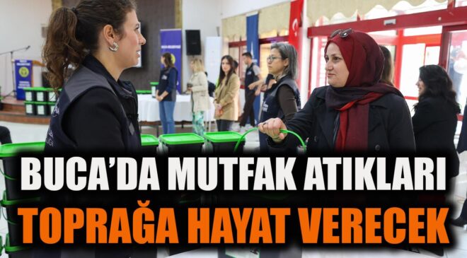 Buca’da Kompost Eğitimi: Atıklar Gübreye Dönüşüyor!