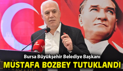 Mustafa Bozbey Tutuklandı: Usulsüzlük İddiası