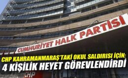 Kahramanmaraş’taki Okul Saldırısına Heyet Gönderildi