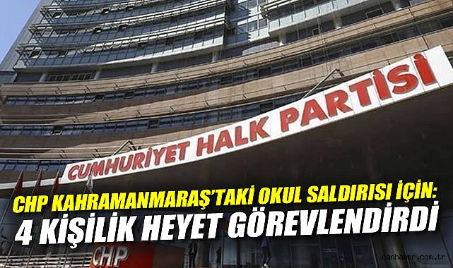 Kahramanmaraş’taki Okul Saldırısına Heyet Gönderildi