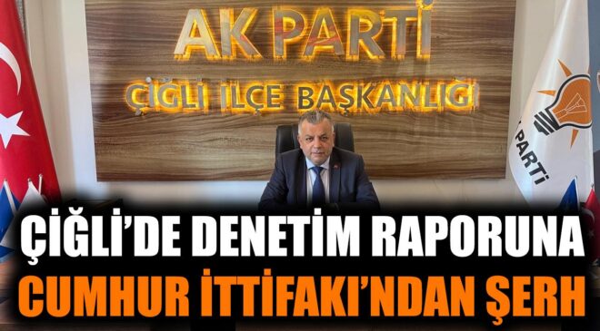 Çiğli Belediyesi Raporunda Kritik Mali Açık Tespiti