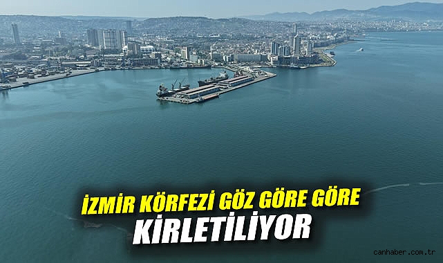 İzmir Körfezi’ndeki Kirlilik Sorunu Kronikleşiyor!