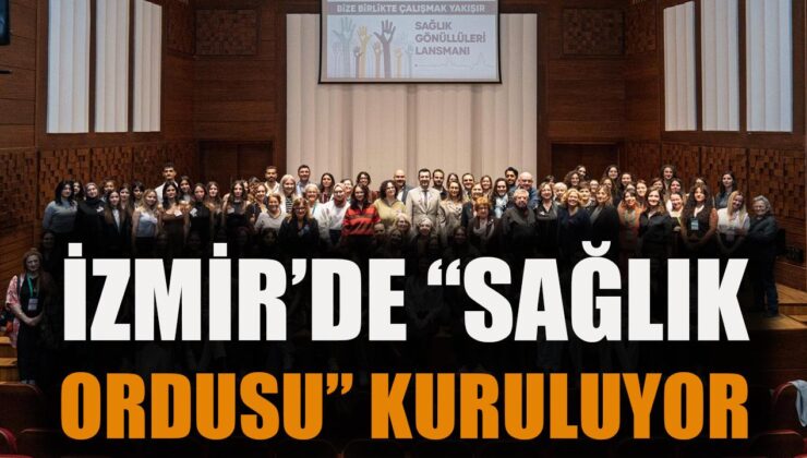İzmir’den Sağlık Gönüllülüğü Projesi Start Aldı!