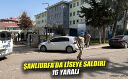 Siverek’te Okulda Silahlı Saldırı: 16 Yaralı!