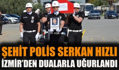 Şehit Polis Memuru Serkan Hızlı’ya Veda Töreni