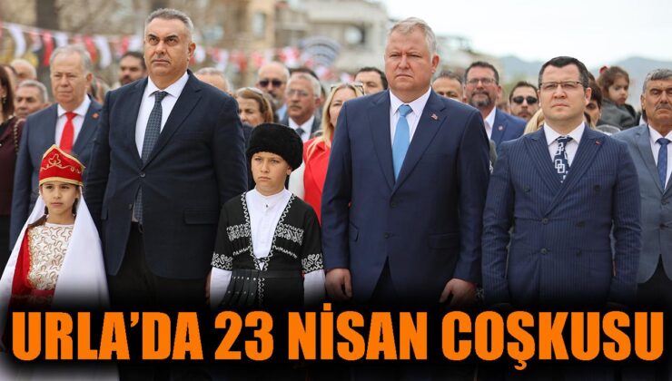 Urla’da 23 Nisan Coşkusu Doyasıya Yaşandı!