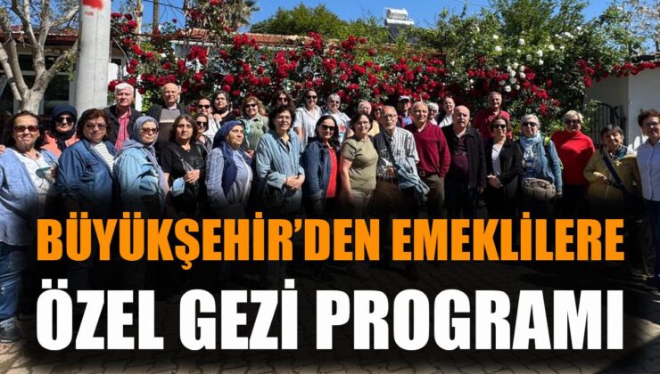 İzmir’de Emeklilere Ücretsiz Gezi Desteği Başladı!